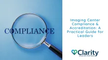 Imaging Center Compliance & Accreditation: A Practical Guide for Leaders
